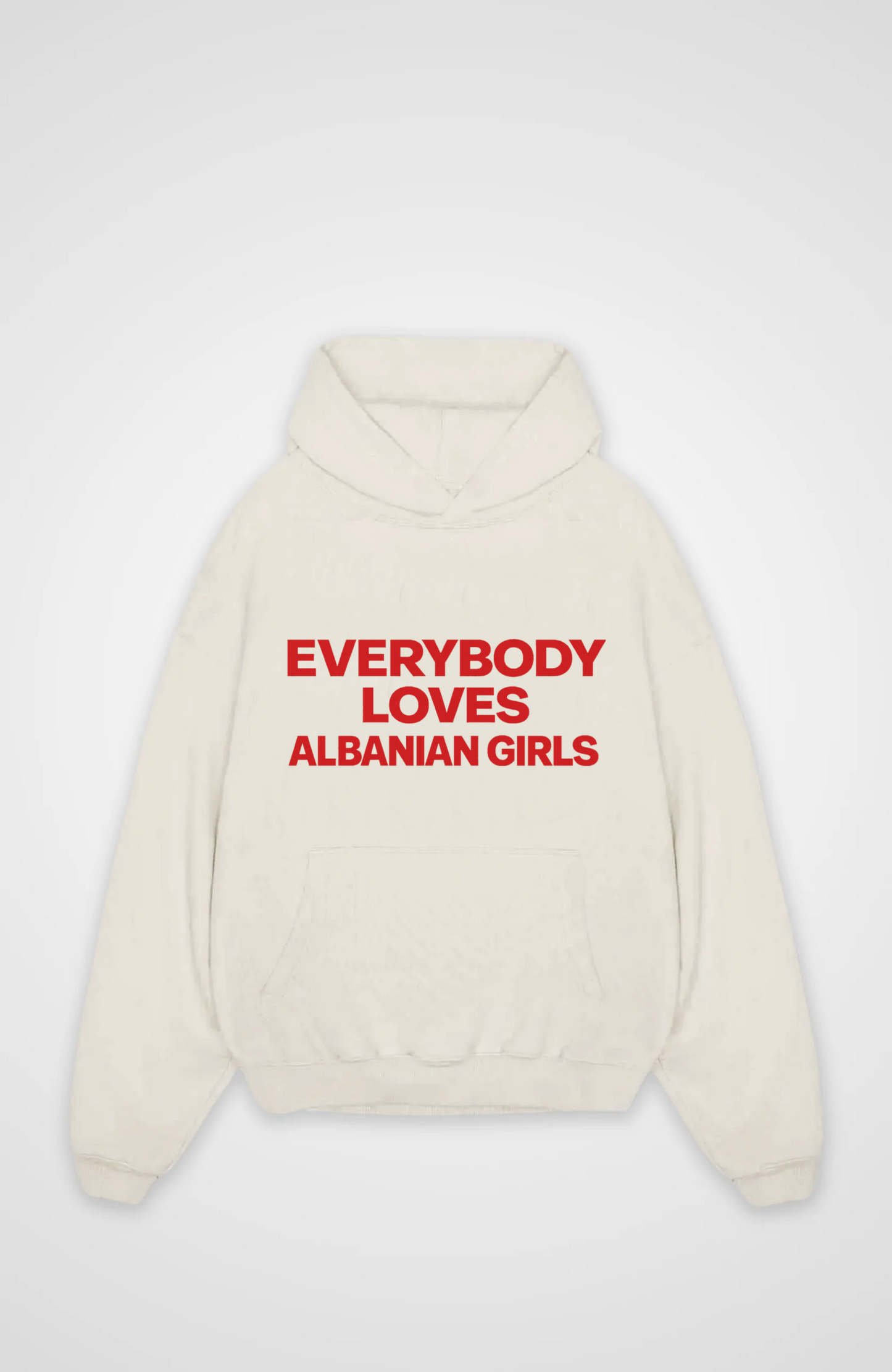 Everybody loves Albanian Girls Oversized Hoodie