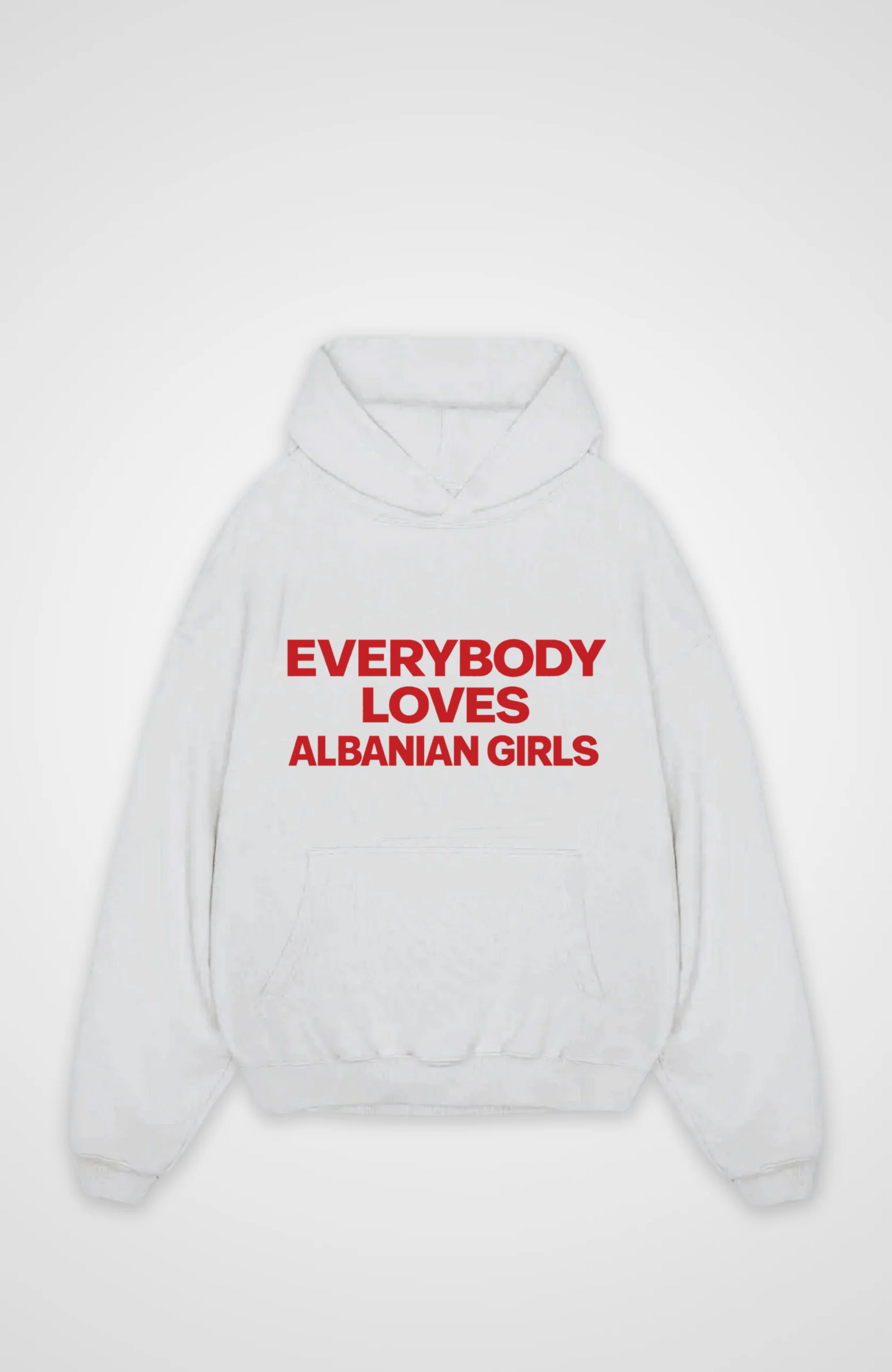 Everybody loves Albanian Girls Oversized Hoodie