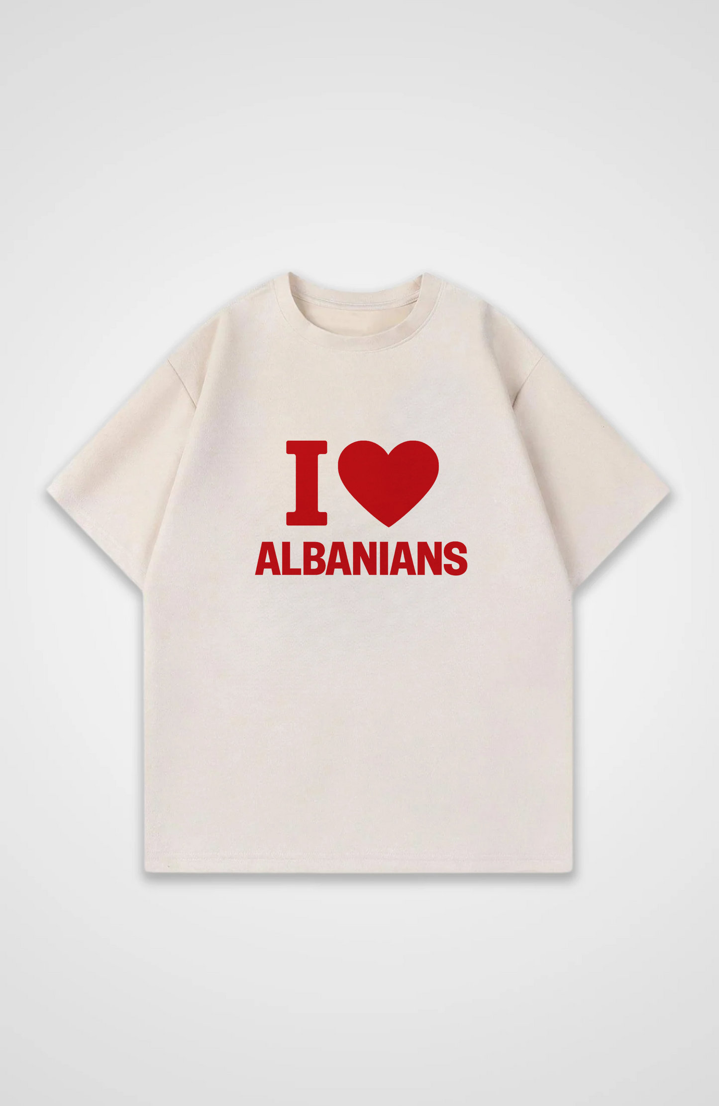 I love Albanians Oversized Shirt