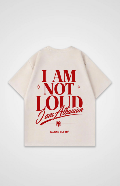 I am not loud Oversized Shirt